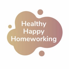 Healthy Happy Homeworking