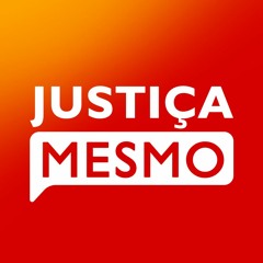 Justiça Mesmo