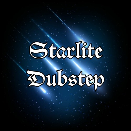 Starlite Dubstep’s avatar
