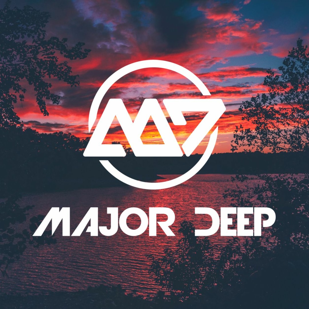 Stream Major Deep music | Listen to songs, albums, playlists for free ...