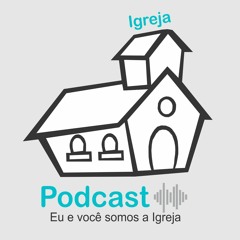 Igreja Podcast