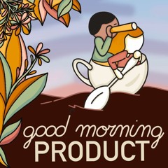 Good Morning Product