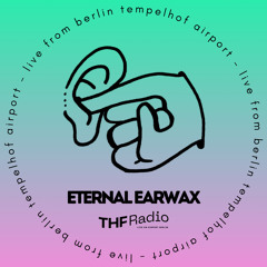 Eternal Earwax