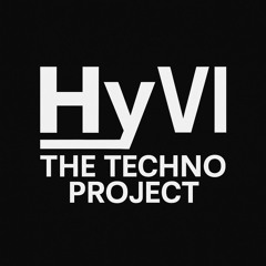The HyVI Techno Project