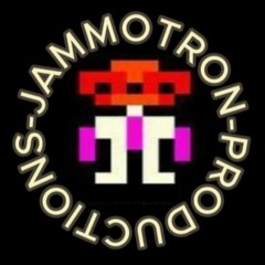 Jammotron Productions.