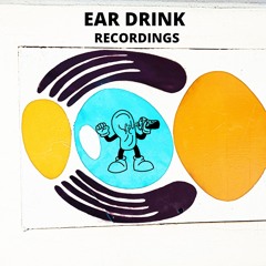Ear Drink Recordings