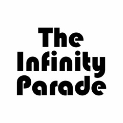 The Infinity Parade