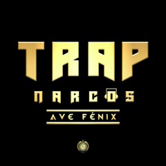 Trapnarcos ave fenix