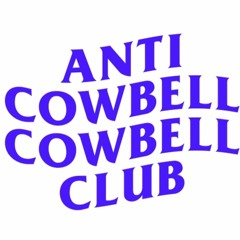 ANTI COWBELL CLUB