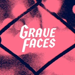 Grave Faces