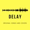 Delay