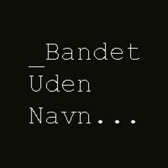 _Bandet Uden Navn ...