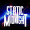 Static Midnight