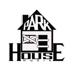 Parklyfe / Park House Muzik