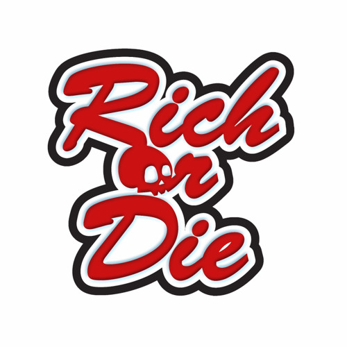 Rich or Die’s avatar