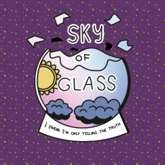 Sky Of Glass