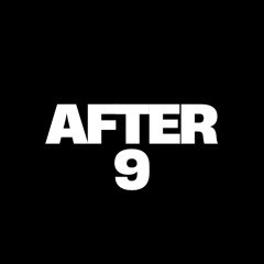 After Nine