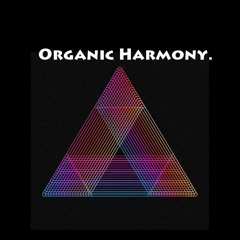 Organic Harmony