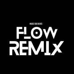Flow Remix