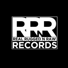 REAL RUGGED N RAW RECORDS