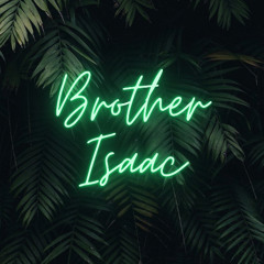 Brother Isaac