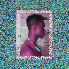 rashadxsoulnubian
