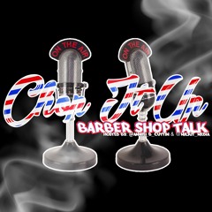 Chop It Up Barber Shop Talk