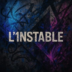 L'1nstable