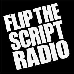 FLIP THE SCRIPT RADIO