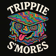 TRIPPIIE S’MORES