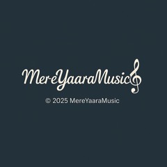MereYaaraMusic
