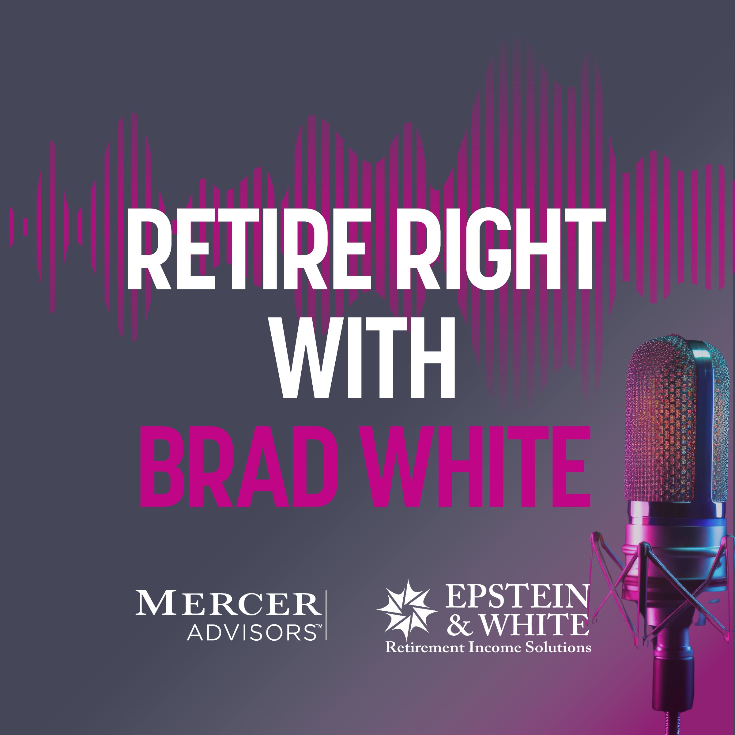 Retire Right With Brad White