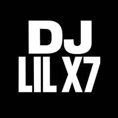 DJ LIL X7