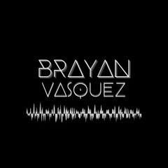 BrayanVasquez Dj