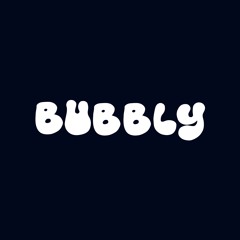 Bubbly