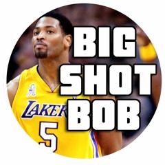 Big Shot Bob Podcast