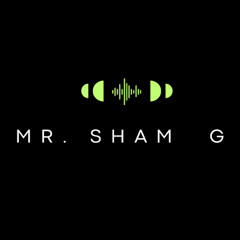 Mr. Sham G