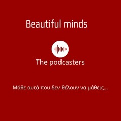 Beautiful minds- The Podcasters