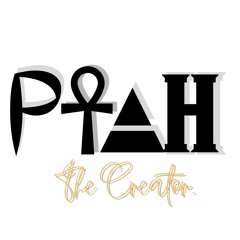 Ptah The Creator