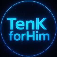 TenKforHim