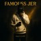 Famouss Jer