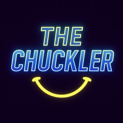 The Chuckler