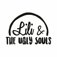 Lili & the ugly souls