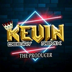 KEVIN DJ RMX