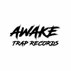 Awake Trap Records