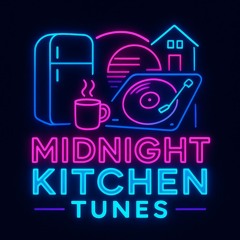 Midnight Kitchen Tunes