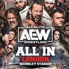 WATCH*AEW: All In London Live on 27 Aug 2023