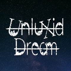 UnluXidDream