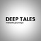 Deep Tales