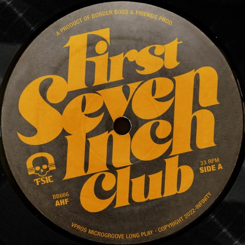 Stream First Seven Inch Club (AKA Border Boss) | Listen to podcast ...
